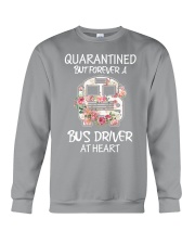 Bus driver quarantined but forever Crewneck Sweatshirt tile