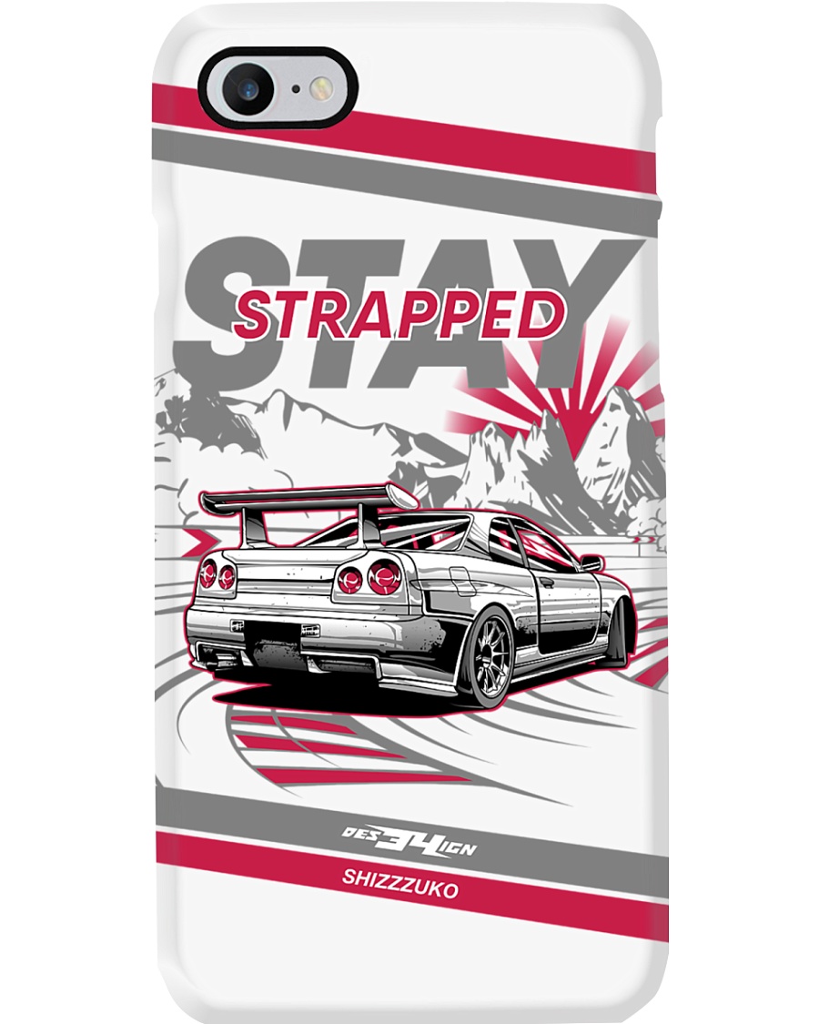STAY STRAPPED PHONE CASE Phone Case