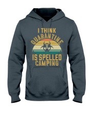 i think quarantine is spelled camping Hooded Sweatshirt thumbnail