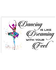 Poster Ballet dacing like dreaming with your feet 36x24 Poster front