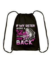 Fishing-my sister Drawstring Bag thumbnail