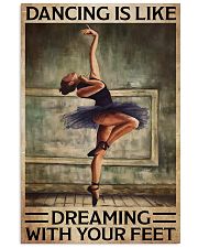 Poster Ballet dancing is like dreaming 24x36 Poster front