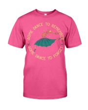 tattoo some dance remember Classic T-Shirt tile