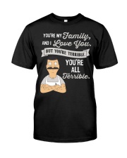 Bob Belcher TRRIBLE t-shirt Classic T-Shirt front