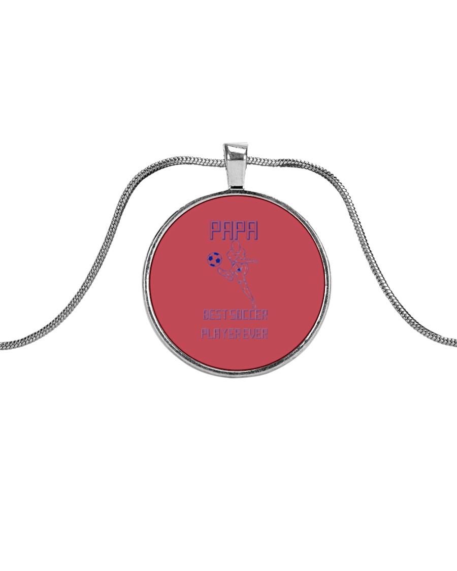 PAPA: Best Soccer Player Ever Father's Day Metallic Circle Necklace