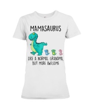 Mamasaurus Like Normal Grandma But More Awesome Premium Fit Ladies Tee tile
