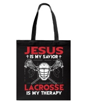 Jesus Is My Savior Lacrosse Is My Therapy Tote Bag tile