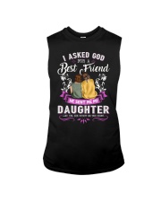 Asked God For A Best Friend He Sent Me My Daughter Sleeveless Tee tile