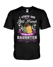 Asked God For A Best Friend He Sent Me My Daughter V-Neck T-Shirt tile