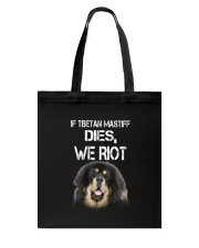 Tibetan Mastiff We riot 150319 Tote Bag thumbnail