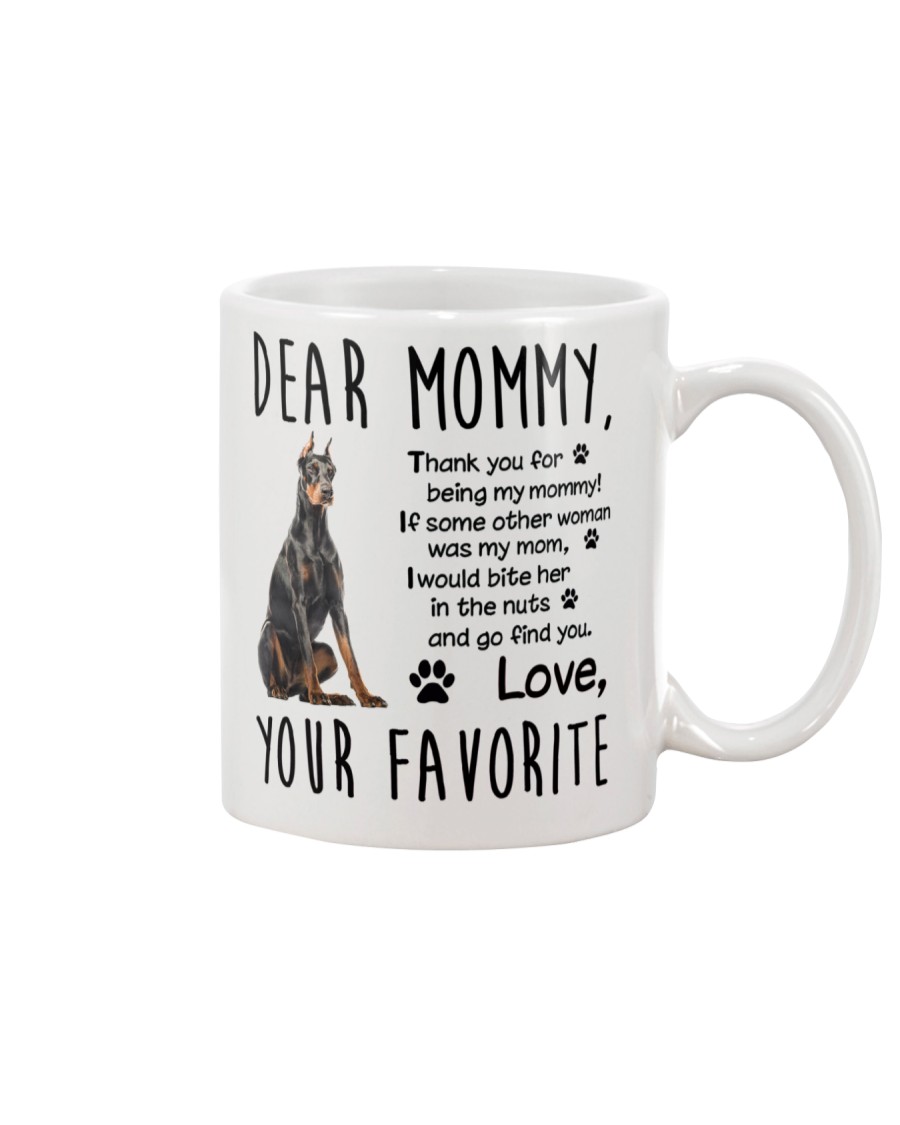 Doberman Pinscher Dear Mommy Mug 2501 Mug
