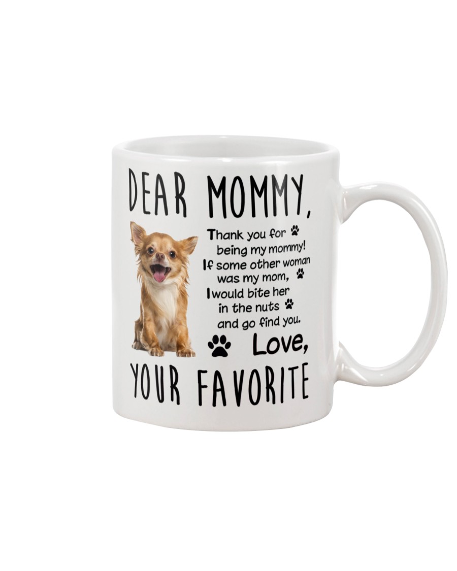Chihuahua Dear Mommy Mug 2501 Mug