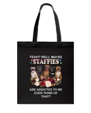 Staffie addicted 0810 Tote Bag thumbnail