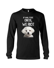 Maltese We riot 150319 Long Sleeve Tee thumbnail