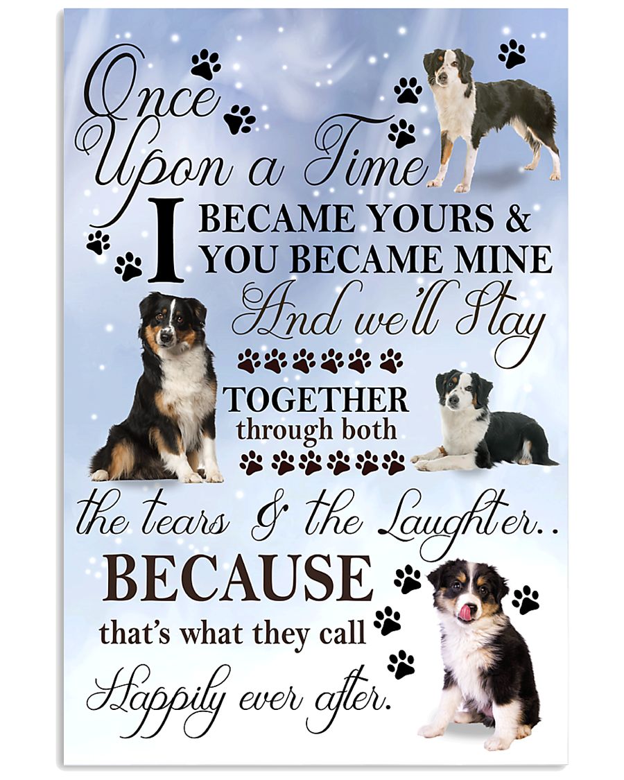 Miniature-Australian-Shepherd I Became Yours 1001 11x17 Poster
