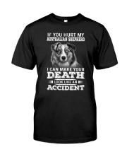 Australian Shepherd Hurt My Dog 1503 Classic T-Shirt front