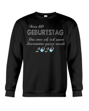 Mein 60 Geburtstag TON00 Crewneck Sweatshirt thumbnail