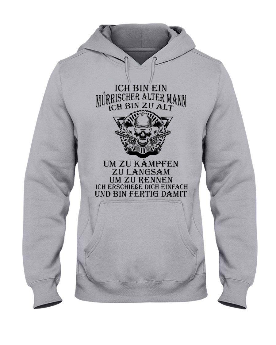Murrischer alter mann T0 Hooded Sweatshirt