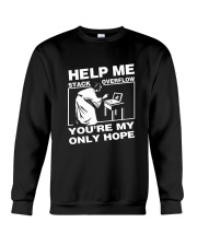 Help Me Stack Overflow You are My Only Hope Crewneck Sweatshirt thumbnail