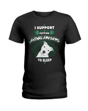 Putting Animal Abusers To Sleep Ladies T-Shirt thumbnail