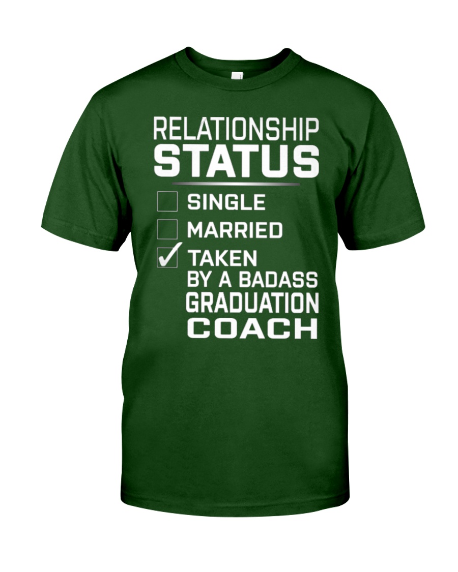Graduation Coach - Relationship Status Classic T-Shirt