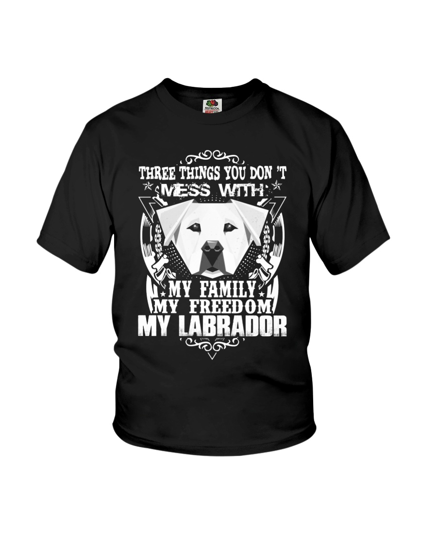 Dog Labrador T-shirts Three Things You Don't Mess Youth T-Shirt