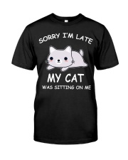 I Am Late My Cat Was Sitting On Me Cat Classic T-Shirt front