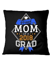 PROUD MOM OF A 2018 GRADUATE GRADUATION Square Pillowcase thumbnail