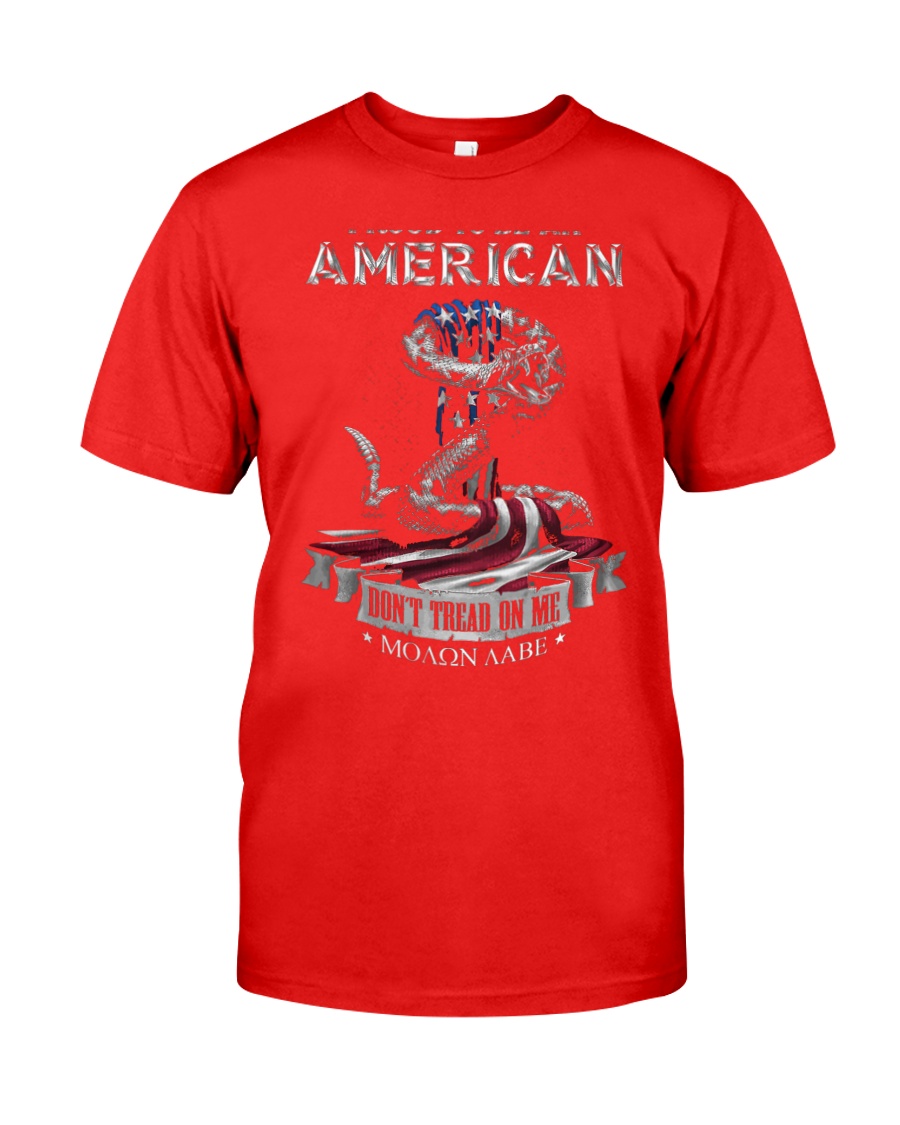 PATRIOTIC- PROUD TO BE AN AMERICAN 0001 Classic T-Shirt