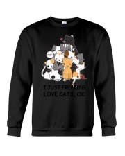 Cats I Just Freaking Love Cats Crewneck Sweatshirt tile