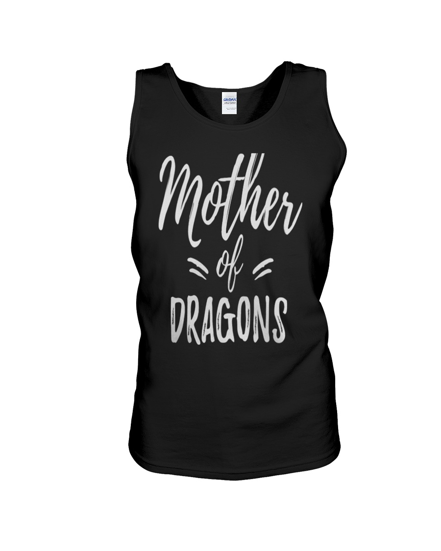 Mother of Dragons Mothers Day Unisex Tank
