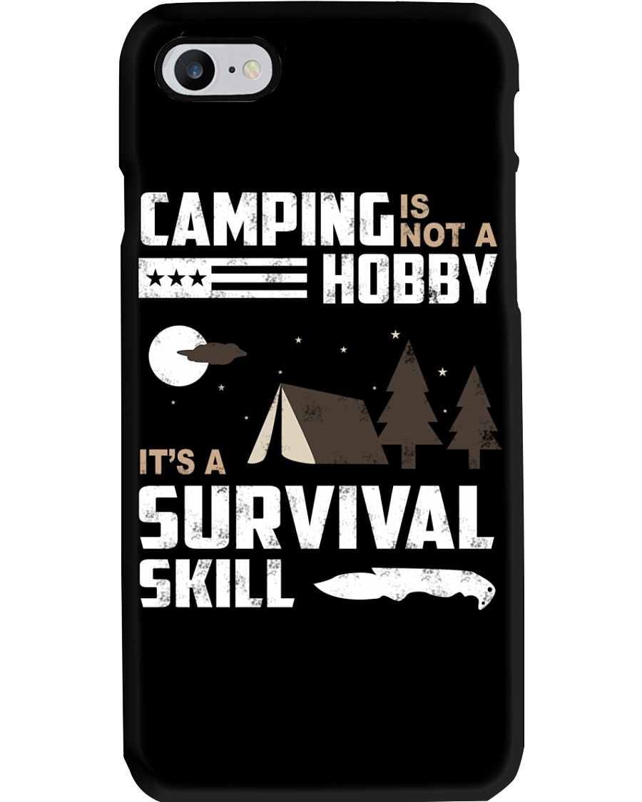 Camping - Camping Is Survival Skill Phone Case