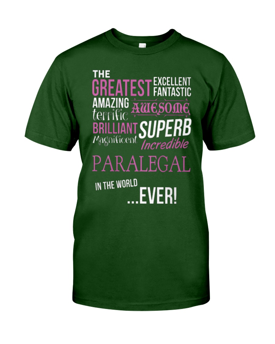 THE GREATEST EXCELLENT PARALEGAL Classic T-Shirt
