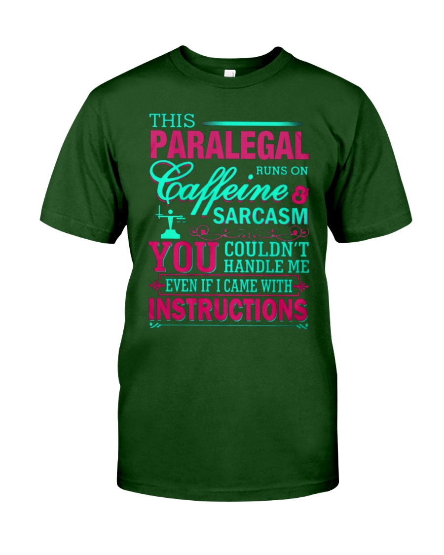 PARALEGAL- You Couldnt Handle Me Classic T-Shirt