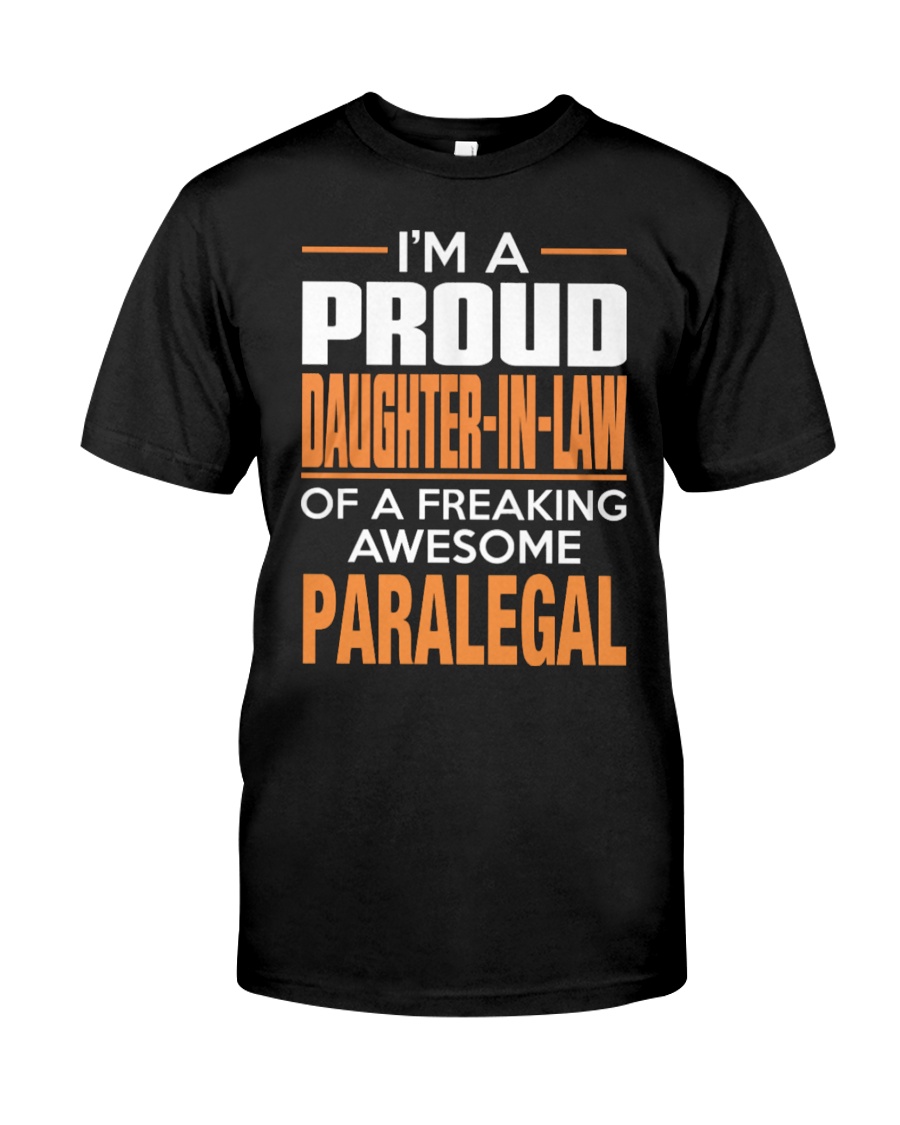 PROUD DAUGHTER-IN-LAW - PARALEGAL Classic T-Shirt