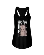 Cats I Slow Blink You So Much Ladies Flowy Tank tile