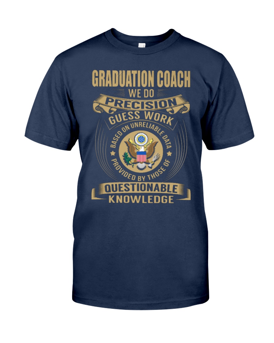 Graduation Coach - We Do Classic T-Shirt