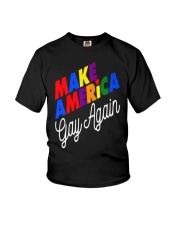 Make America Gay Again LGBT Pride Gay Le Youth T-Shirt thumbnail