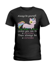 Always Be Yourself Or Be A Caticorn Unicorn Cat Ladies T-Shirt tile
