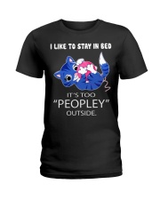 Like To Stay In Bed It's Too Peopley Outside Cat Ladies T-Shirt tile