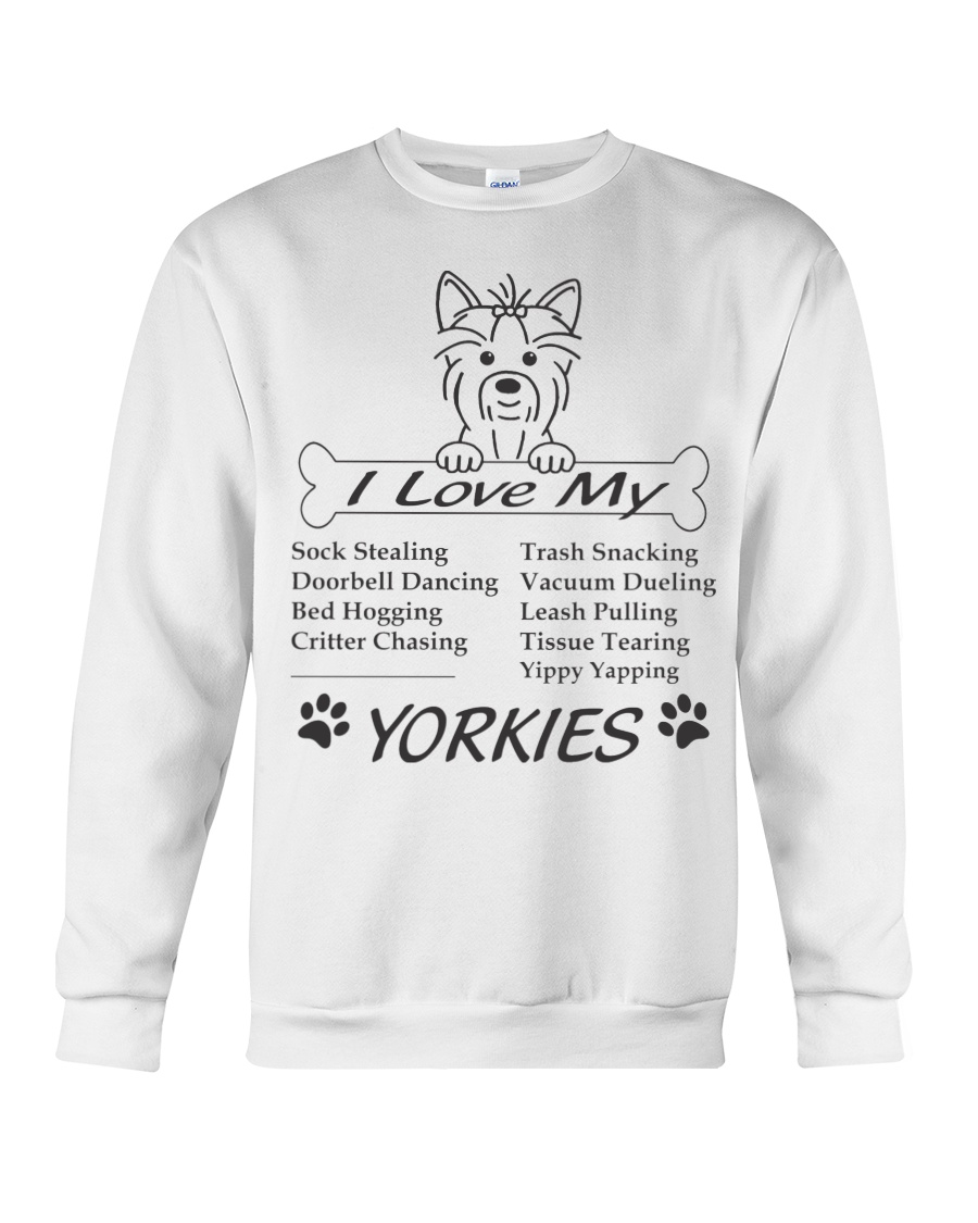 Yorkies - Sock Stealing Doorbell Dancing Bed Hog Crewneck Sweatshirt