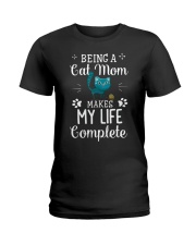 Being A Cat Mom Make My Life Complete Ladies T-Shirt tile