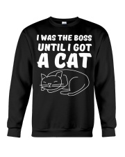 Cats I was the Boss until Get a Cat Crewneck Sweatshirt tile