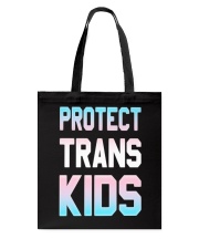 Protect Trans Kids T-Shirt Gift LGBT Pride Tote Bag thumbnail