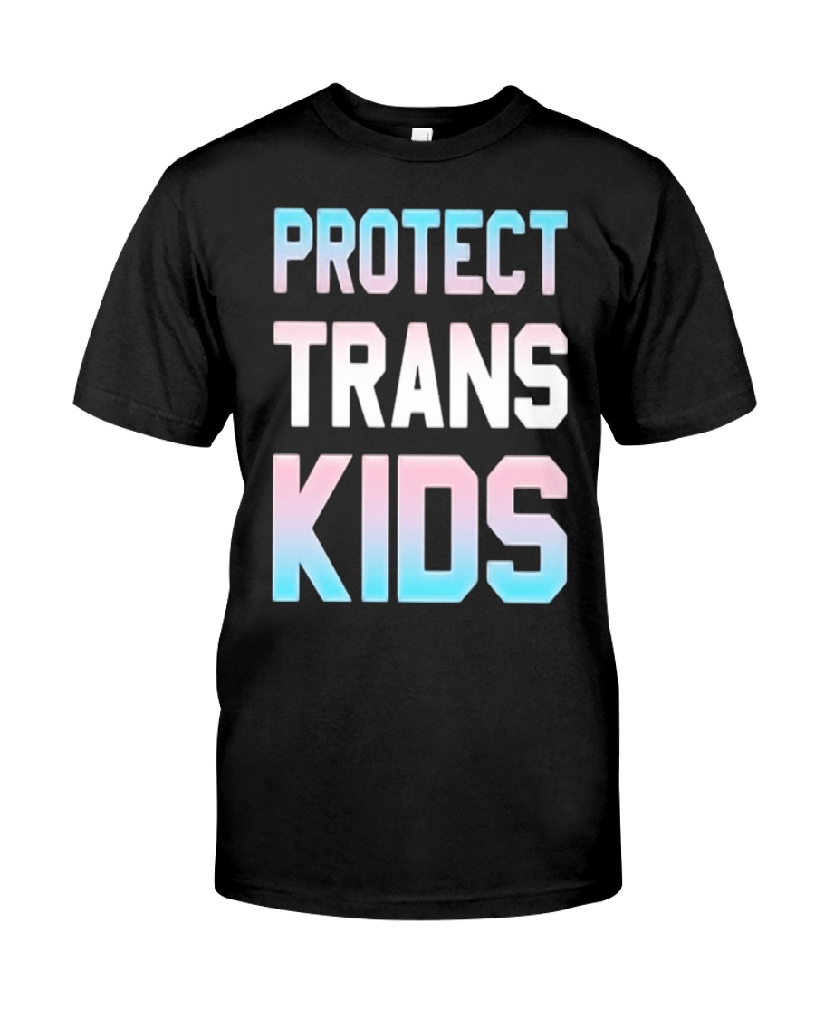Protect Trans Kids T-Shirt Gift LGBT Pride Classic T-Shirt