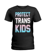 Protect Trans Kids T-Shirt Gift LGBT Pride Ladies T-Shirt thumbnail