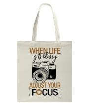 When Life Gets Blurry Tote Bag tile