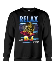 The DJ Is Here Crewneck Sweatshirt tile