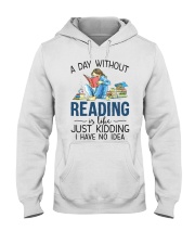 A Day Without Books Hooded Sweatshirt tile