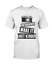 Make It Last Longer Classic T-Shirt front